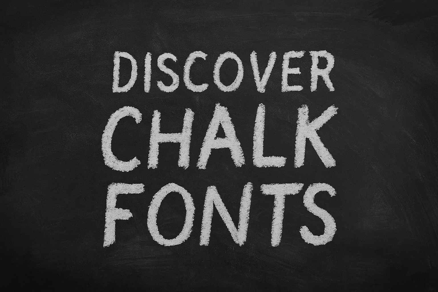 Discover Chalk Fonts