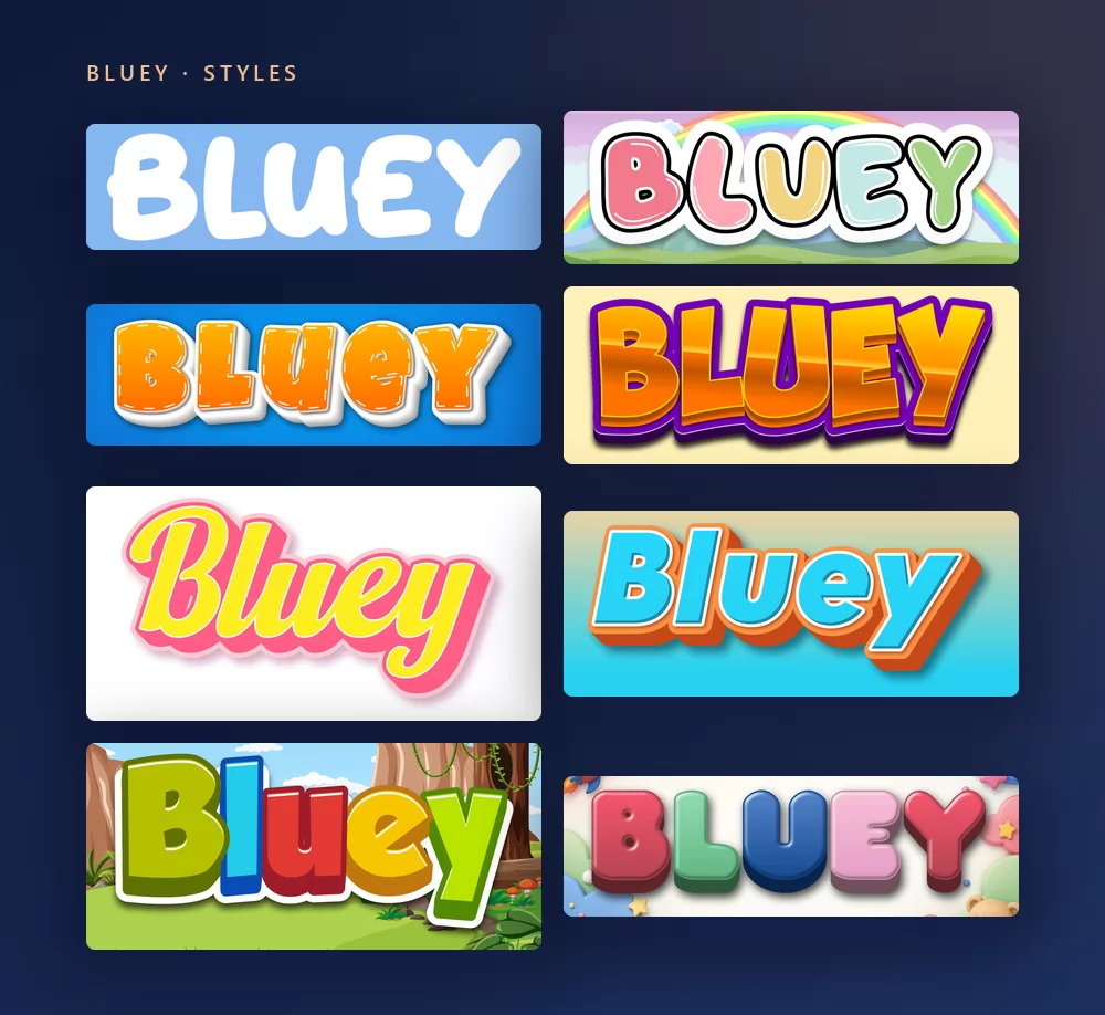 Huit versions du mot Bluey en lettrage ludique : capitales blanches rondes et épaisses sur bleu ciel, lettres bulles pastel sur un arc-en-ciel, lettres orange cousues sur bleu, lettres en blocs orange et violet brillantes, une écriture jaune et rose, des lettres bleues de plage, des lettres de jungle en vert rouge et jaune, et des lettres pastel de salle de jeux entourées de jouets