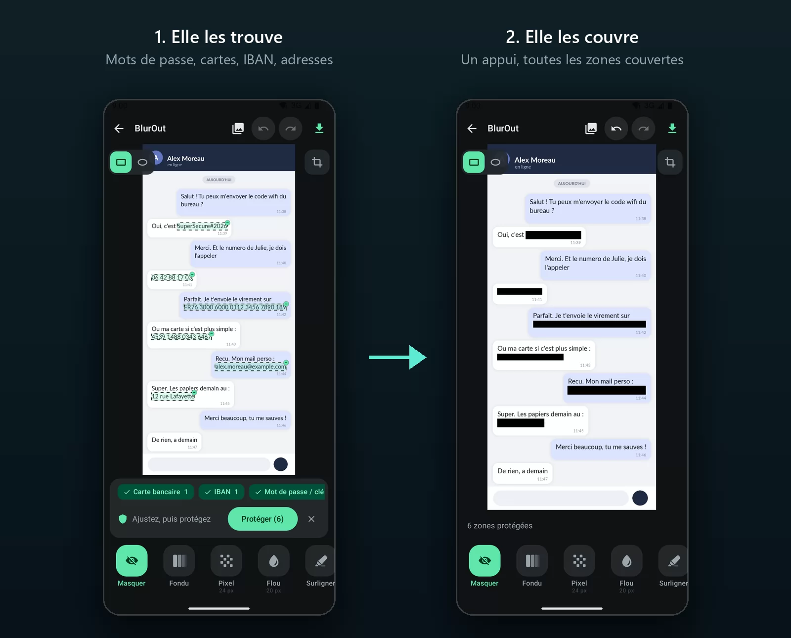 Deux écrans de téléphone côte à côte : BlurOut détectant les éléments sensibles dans une capture de conversation avec des étiquettes carte bancaire, IBAN et mot de passe, puis la même conversation où chacun d'eux est couvert d'une barre noire opaque