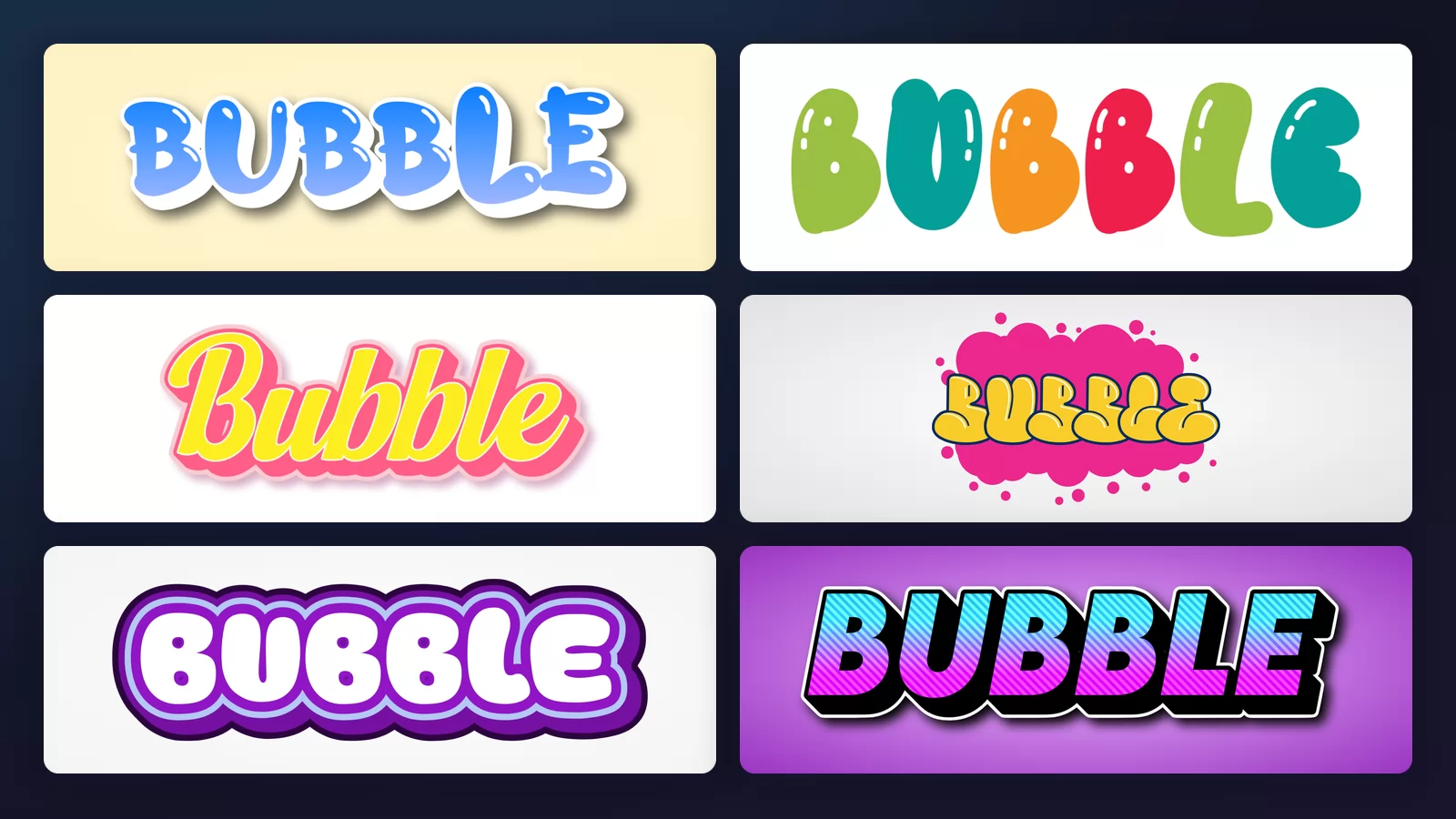 The word Bubble in six bubble letter styles: a blue gradient classic, fat multicoloured hand-drawn letters, a glossy yellow candy script, a yellow graffiti throw-up on a pink cloud, white letters inside layered purple outlines, and a gradient fill under a heavy black outline