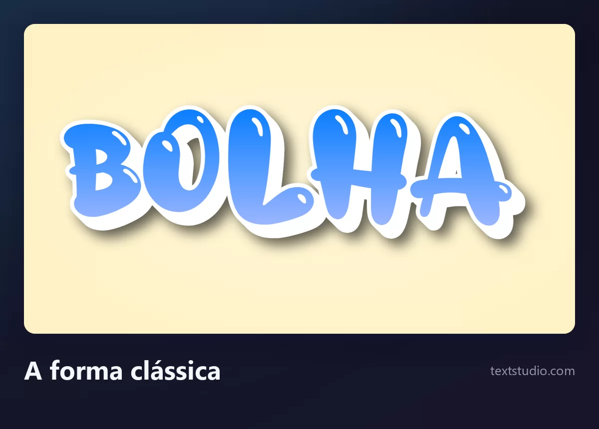 A palavra Bolha em letras bolha clássicas, preenchimento em degradê azul dentro de um contorno branco grosso, com um brilho lustroso em cada letra