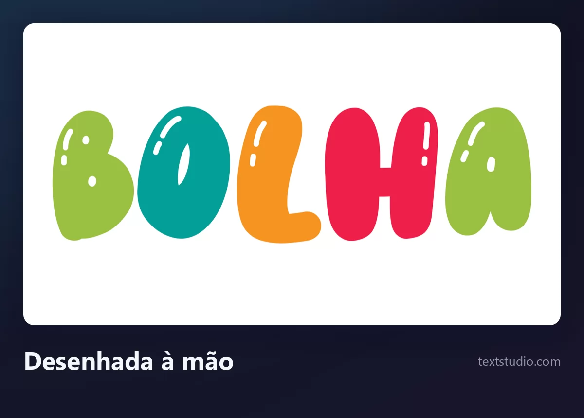 A palavra Bolha em letras bolha desenhadas à mão, formas gordas e irregulares em verde, verde-água, laranja e vermelho, com pequenos brilhos brancos e sem contorno