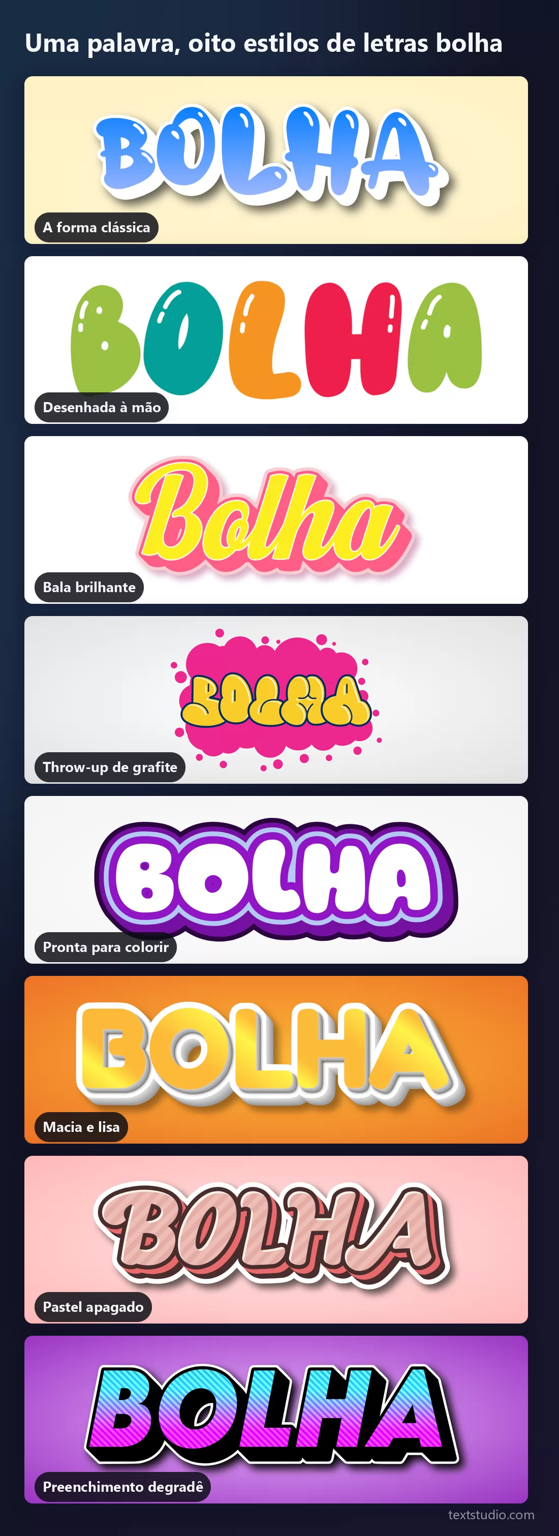 A mesma palavra em oito estilos de letras bolha empilhados para comparação, do clássico em degradê azul ao throw-up de grafite e ao preenchimento em degradê