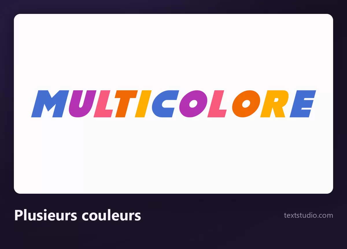 Le mot MULTICOLORE avec une couleur différente sur chaque lettre, bleu, violet, rose, rouge, orange, jaune et vert, sur un fond blanc