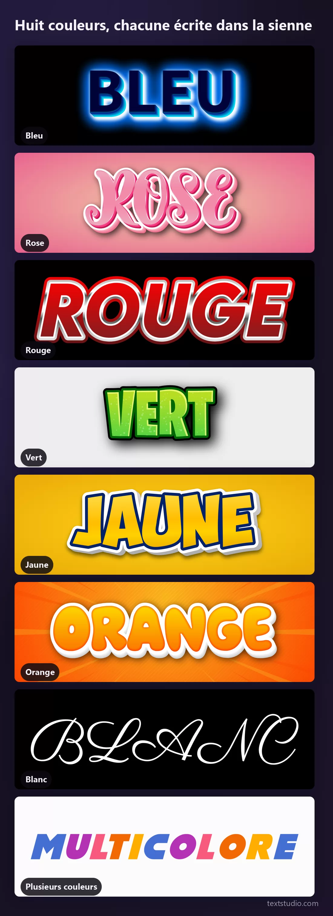 Huit effets de texte couleur empilés, chaque mot dans la couleur qu'il nomme : BLEU sur noir, ROSE en script, ROUGE cerné d'argent, VERT façon jeu vidéo, JAUNE à découpe blanche, ORANGE rayonnant, BLANC sur noir et MULTICOLORE lettre par lettre