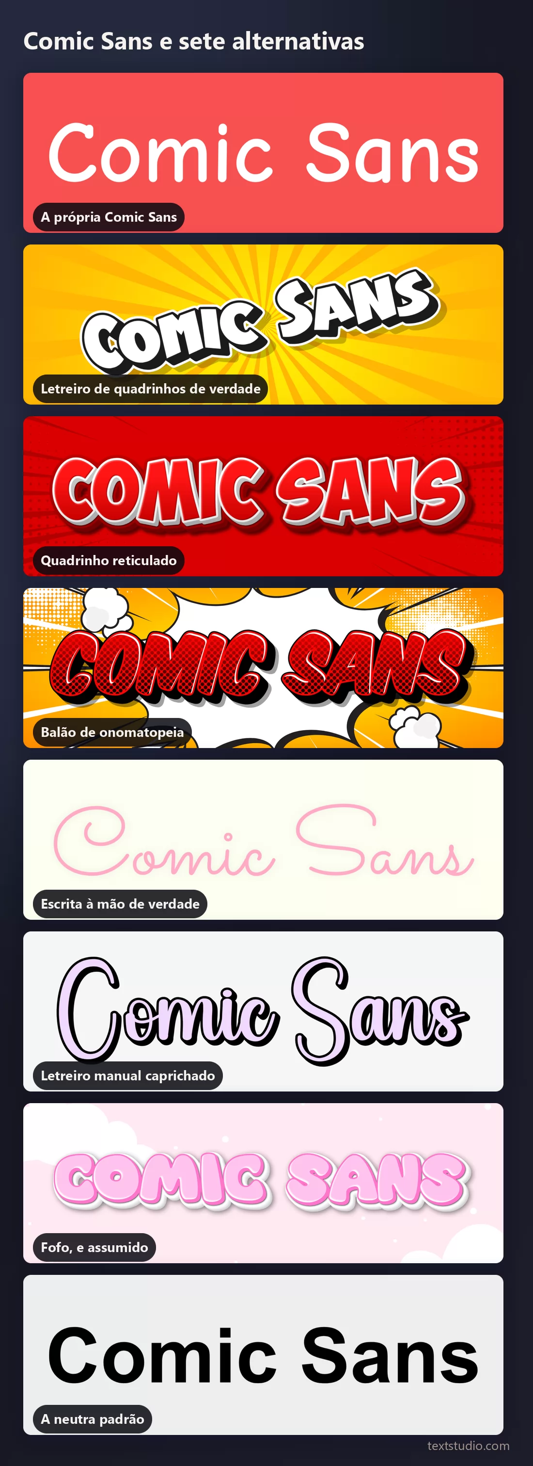 As mesmas palavras em oito estilos de lettering empilhados para comparação: Comic Sans, maiúsculas de quadrinho, reticulado, balão de onomatopeia, escrita à mão, script desenhado, cartoon fofo e uma sans neutra