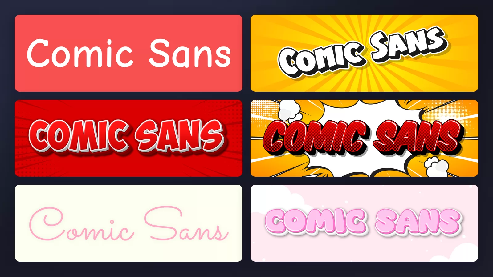 The words Comic Sans in six lettering styles: the Comic Sans typeface itself in white on red, heavy outlined comic book lettering, a halftone comic style, an onomatopoeia speech bubble, thin pink handwriting on cream, and a soft pink cartoon