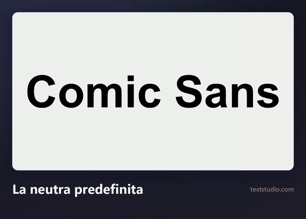 Le parole Comic Sans in un sans-serif neutro e semplice, nero su uno sfondo grigio chiaro