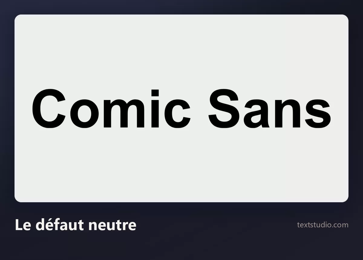 Les mots Comic Sans dans une sans-serif neutre et sobre, en noir sur un fond gris clair