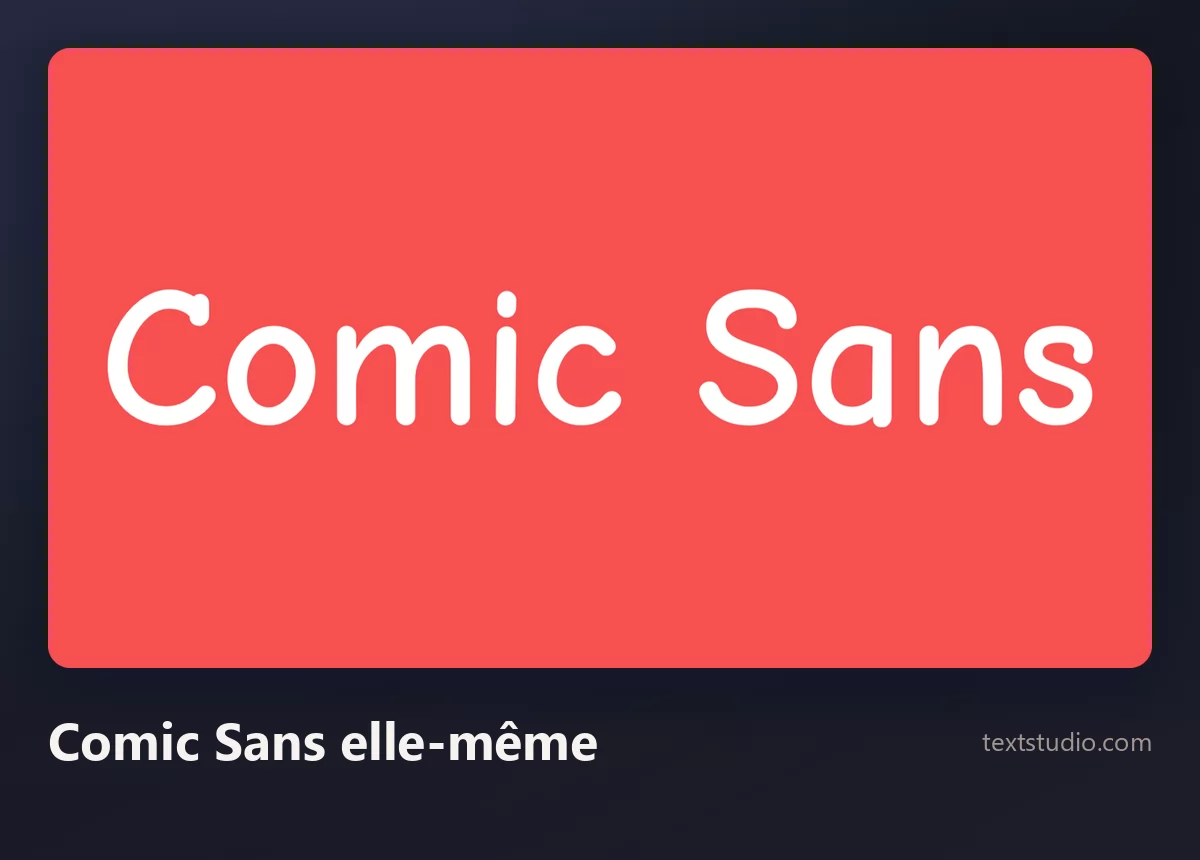 Les mots Comic Sans dans la police Comic Sans, des minuscules arrondies blanches sur un aplat rouge