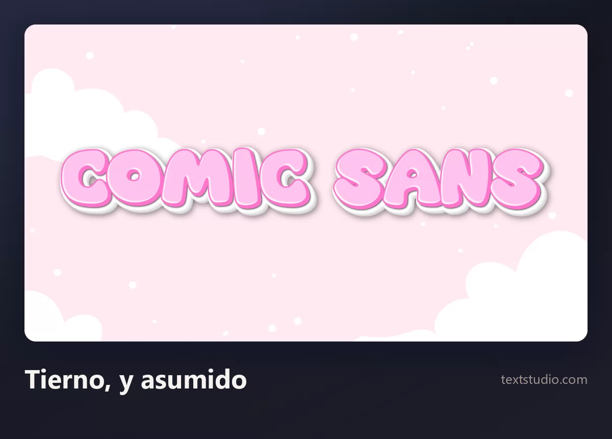 Las palabras Comic Sans en letras redondeadas de dibujos animados, de rosa suave, con un contorno blanco sobre un cielo pálido con nubes