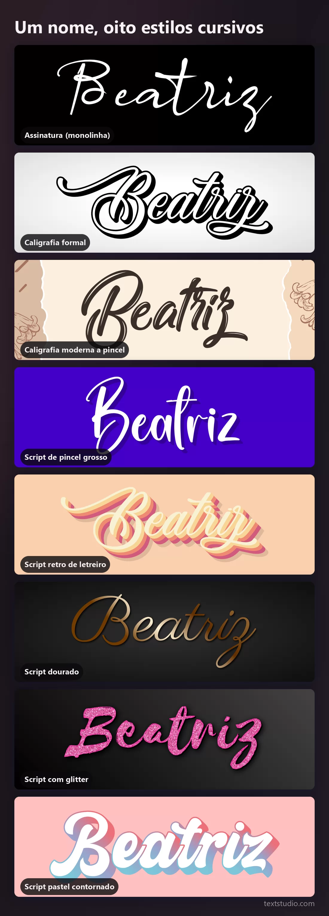 O nome Beatriz em oito estilos cursivos empilhados para comparação, da assinatura monolinha fina ao script de pincel com glitter