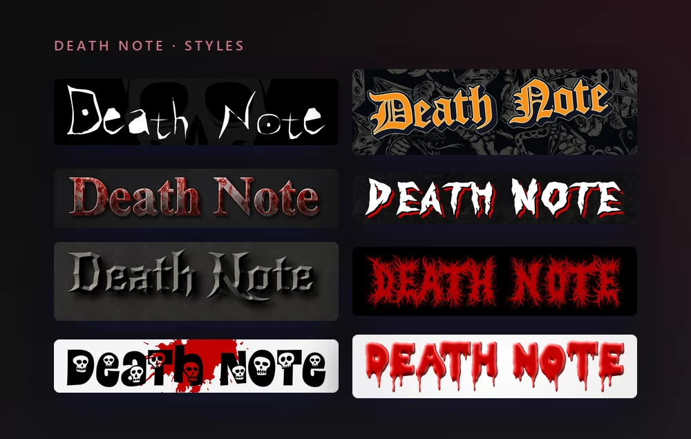 Huit versions des mots Death Note : lettres blanches griffées sur un crâne, gothique orange sur un motif de tatouage, serif ensanglanté, lettres blanches à liseré rouge sur pierre, lettres gothiques grises gravées, lettres rouges hérissées d'horreur, lettres noires à têtes de mort et éclaboussure de sang, et lettres rouges dégoulinantes sur blanc