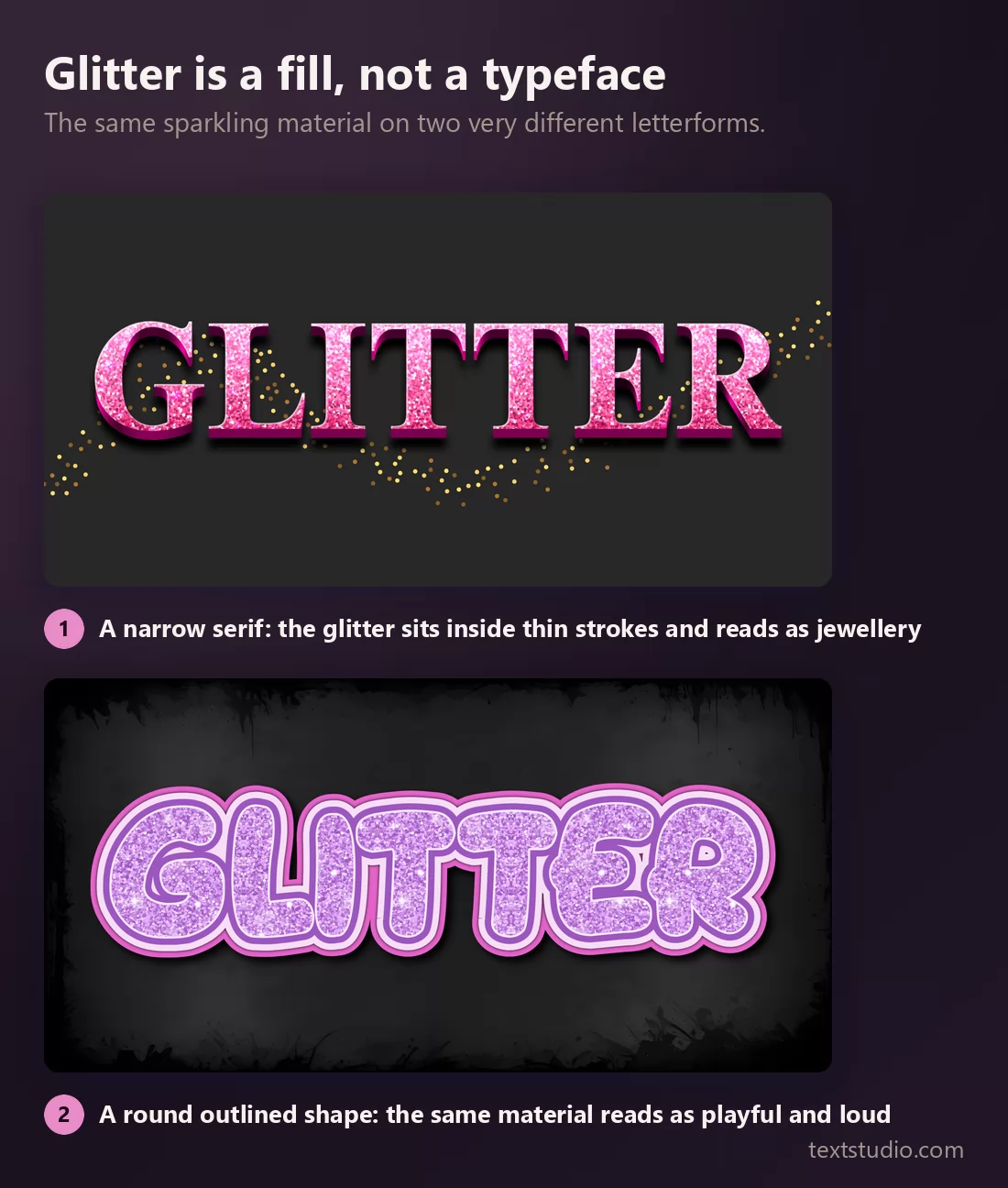 The same pink glitter material on two different letterforms: a narrow serif that reads as jewellery, and a round outlined bubble shape that reads as playful