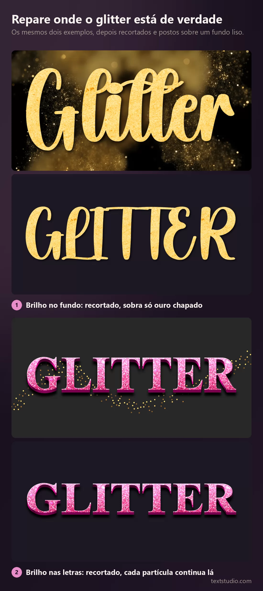 Dois exemplos de glitter e os mesmos dois recortados sobre um fundo liso: o dourado perde todo o brilho e fica chapado, o rosa mantém toda a sua textura granulada