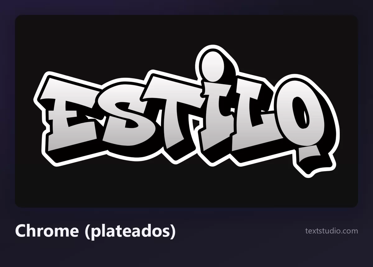 La palabra Estilo en letras chrome de graffiti, con relleno plateado metalizado, contorno negro y una sombra proyectada dura