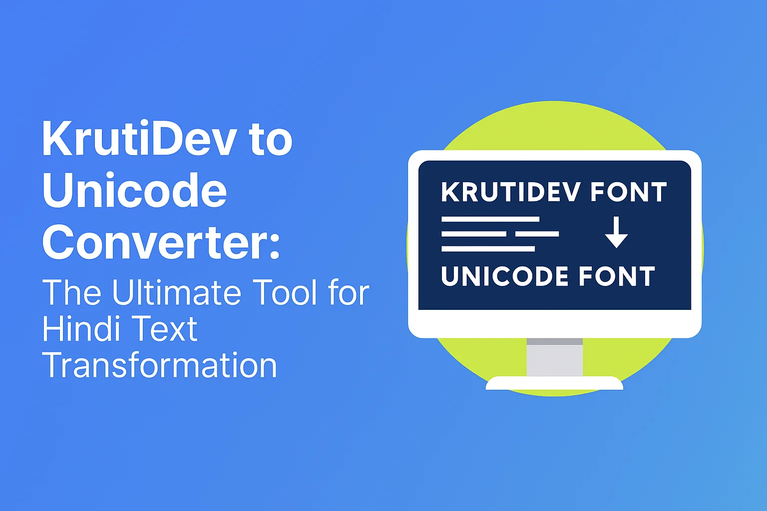 Convertitore da KrutiDev a Unicode: lo strumento definitivo per la trasformazione del testo Hindi