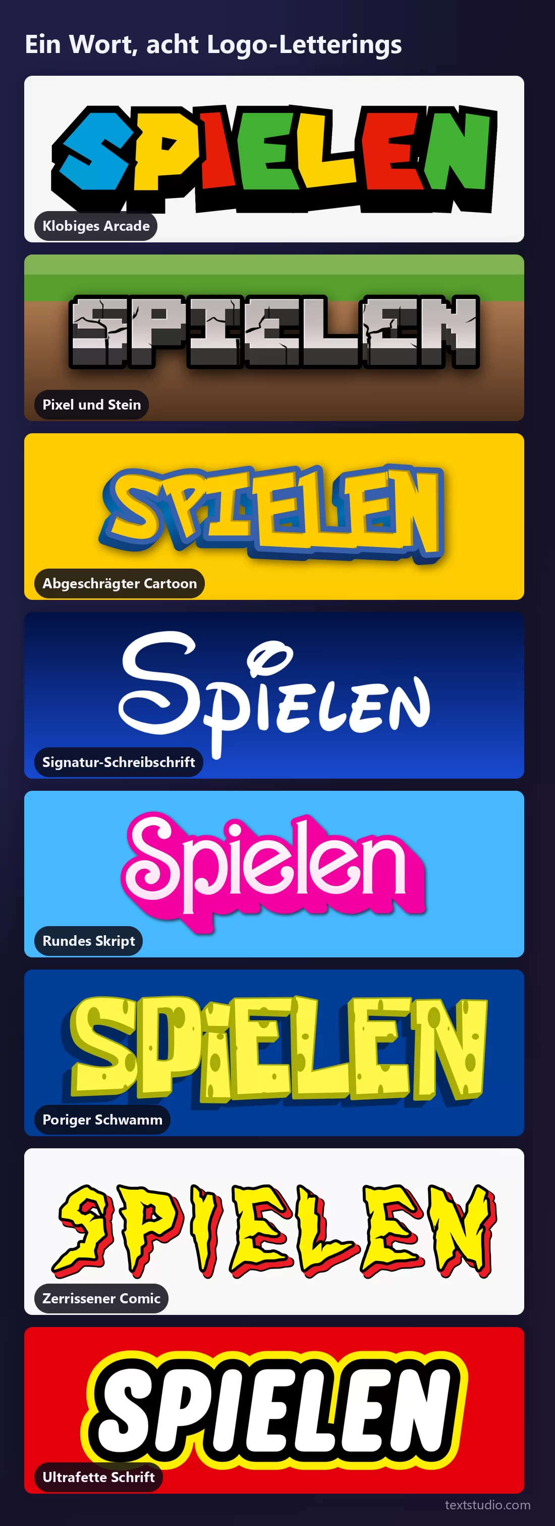Acht Logo-Letteringstile auf demselben Wort untereinander: buntes Arcade, Steinpixel auf Gras, abgeschrägter Cartoon, weiße Signaturschrift, fettes rosa Skript, poröser gelber Schwamm, zerrissener gelb-roter Comic und ultrafettes Weiß auf Rot