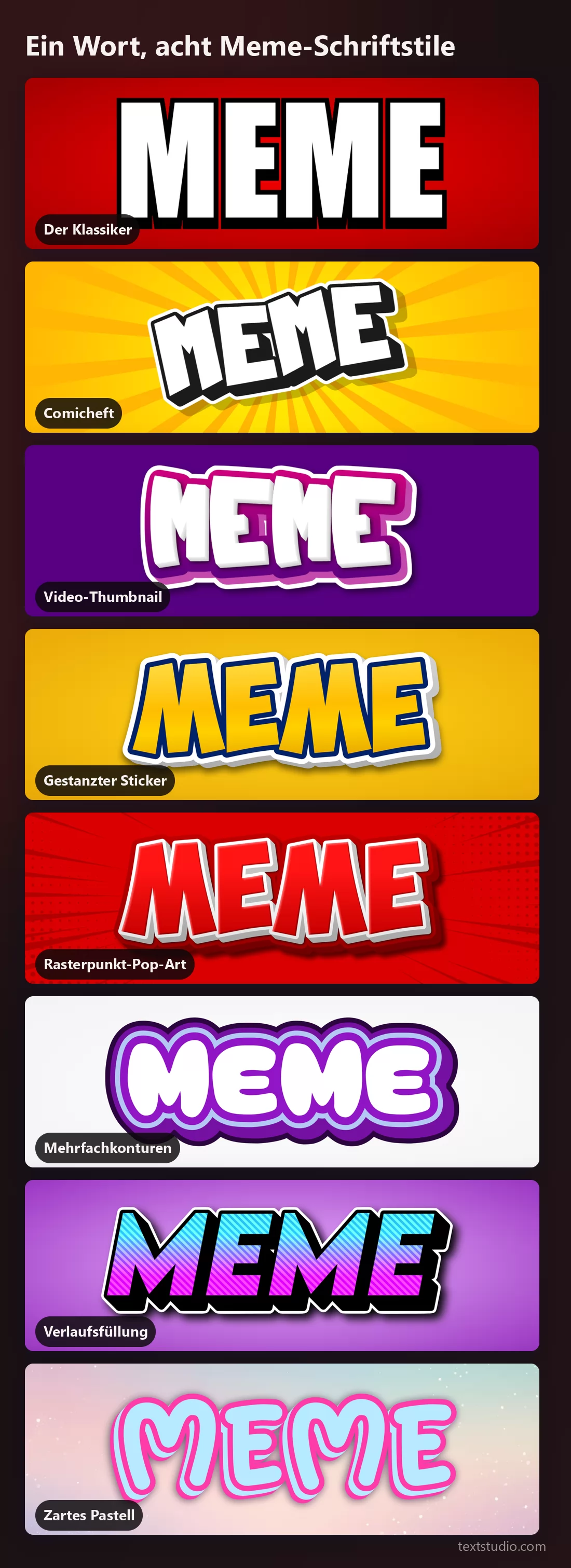 Das Wort MEME in acht Meme-Schriftstilen untereinander: klassisch weiß mit schwarzer Kontur, Comic auf gelbem Strahlenkranz, weißes Thumbnail-Lettering auf flachem Violett, gestanzter Sticker, Raster-Pop-Art, Mehrfachkonturen, Verlauf und Pastell