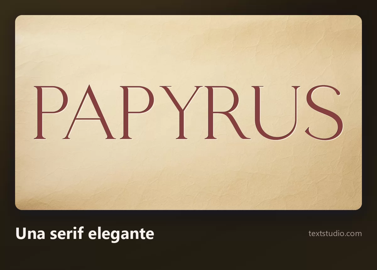 La palabra Papyrus en una serif refinada con grosor de trazo uniforme y un generoso espaciado entre letras sobre un fondo crema pálido