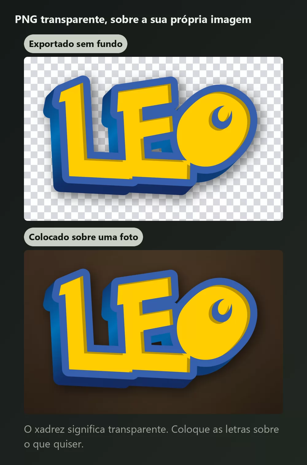 O mesmo lettering mostrado duas vezes, primeiro sobre um xadrez indicando fundo transparente, depois colocado sobre um fundo de foto escuro e quente