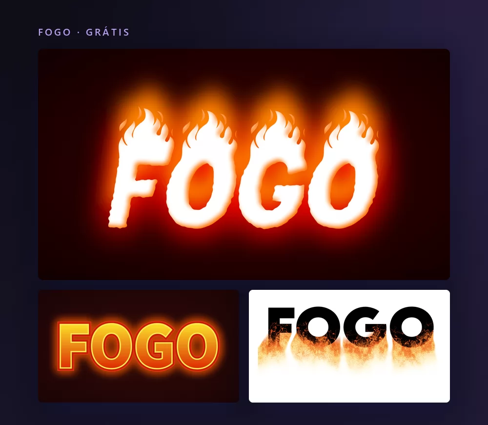 Três efeitos de texto de fogo renderizando a palavra FOGO: maiúsculas brancas com chamas de verdade sobre preto, contornos laranja luminosos sobre vermelho-escuro, e letras pretas com chamas subindo sobre branco