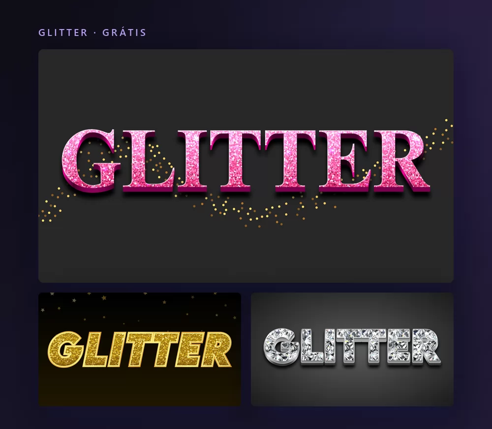 Três efeitos de texto com glitter renderizando a palavra GLITTER: maiúsculas rosa cintilantes com pó dourado, glitter dourado sobre preto, e letras lapidadas em diamante