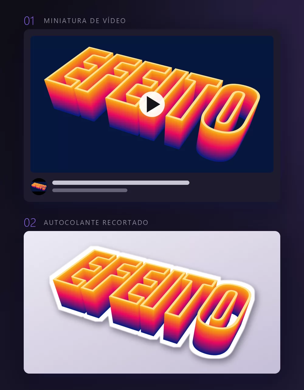 Um efeito de texto usado em dois lugares: como título num card de miniatura de vídeo com botão de play, e como adesivo recortado com borda branca