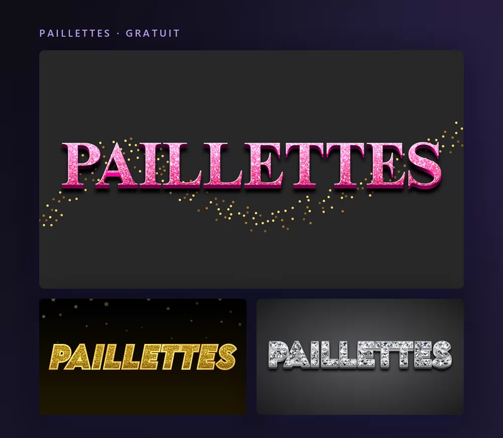 Trois effets de texte paillettes rendant le mot PAILLETTES : des capitales roses scintillantes avec une poussière dorée, des paillettes dorées sur noir, et des lettres taillées dans des diamants