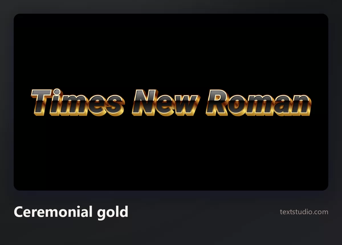 The words Times New Roman in gold three dimensional lettering with a bevelled edge on a black background