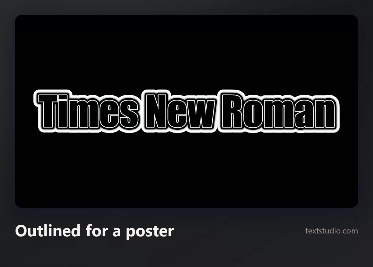 The words Times New Roman in bold white letters with a heavy black outline on a black background