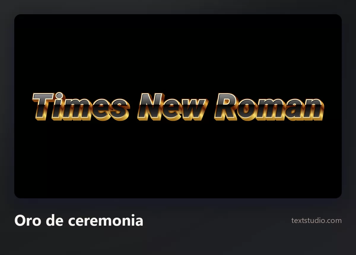 Las palabras Times New Roman en rotulación dorada en tres dimensiones con bisel en los bordes sobre un fondo negro
