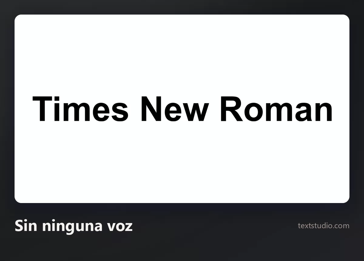 Las palabras Times New Roman en una sans serif negra en negrita, plana y sin ningún efecto, sobre un fondo blanco