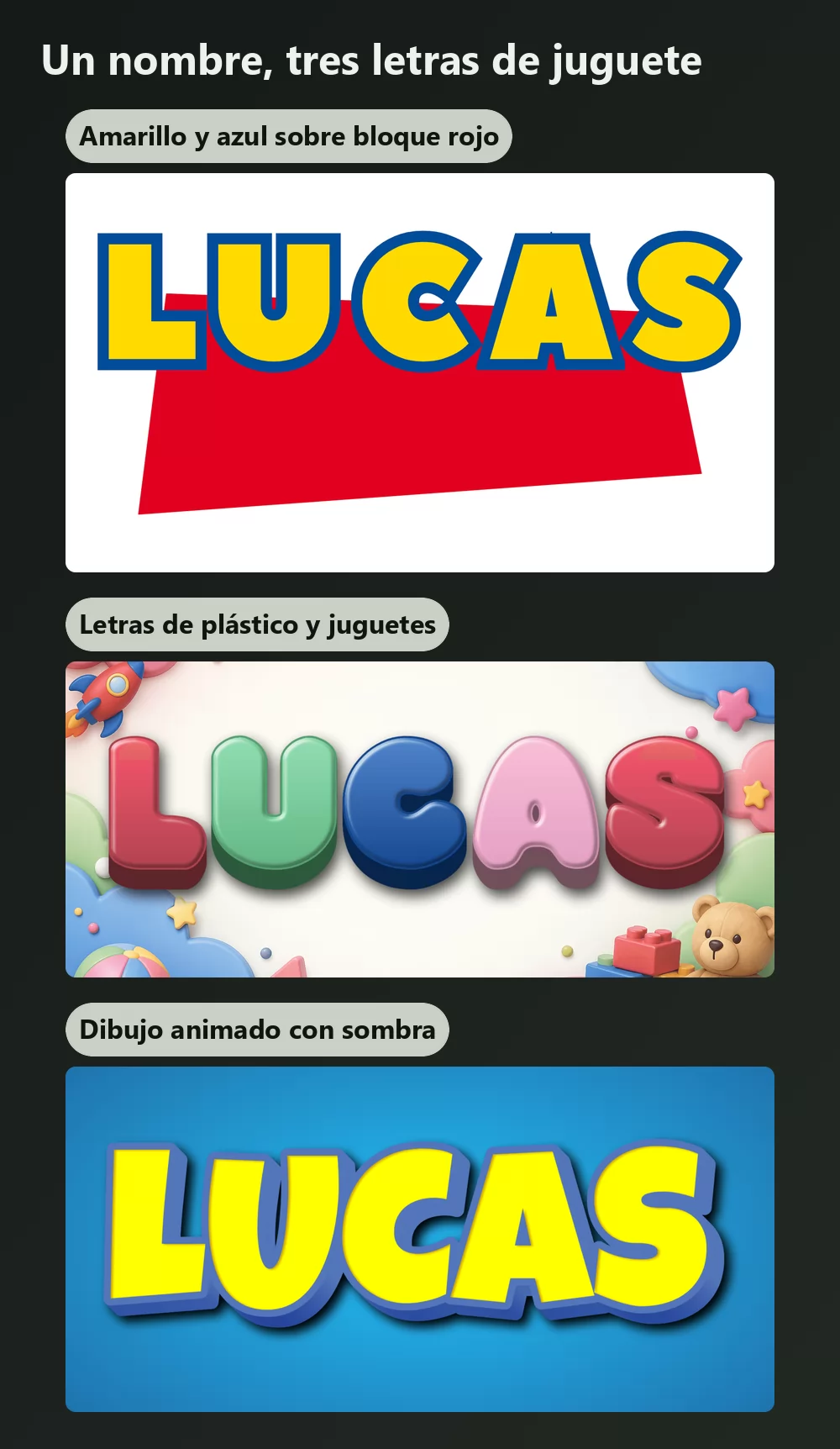 El mismo nombre en tres letterings de temática juguete: letras amarillas gruesas con contorno azul sobre un bloque rojo inclinado, letras 3D brillantes rodeadas de juguetes, y letras de dibujos animados amarillas con una sombra marcada