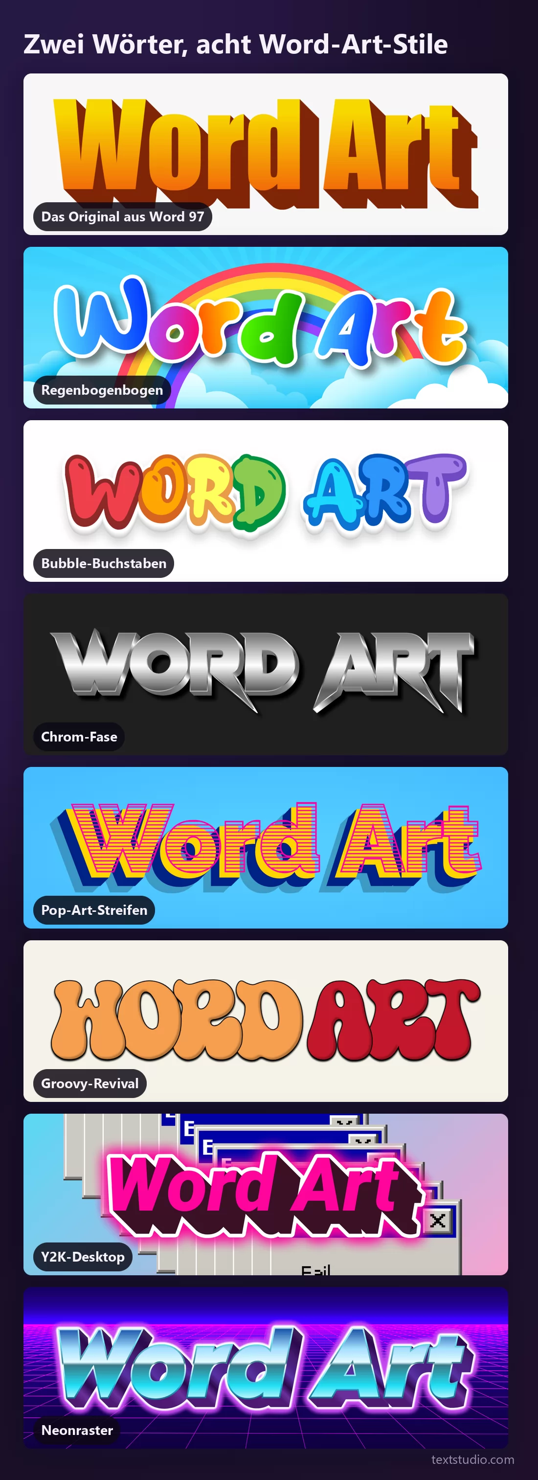 Die Wörter Word Art in acht Stilen untereinander: das Word-97-Original, ein Regenbogenbogen über Wolken, bunte Bubble-Buchstaben, Chrom-Fase, gestreifte Pop-Art-Versalien, Groovy-Buchstaben, pinkes Y2K-Lettering und Chromblau auf einem Neonraster